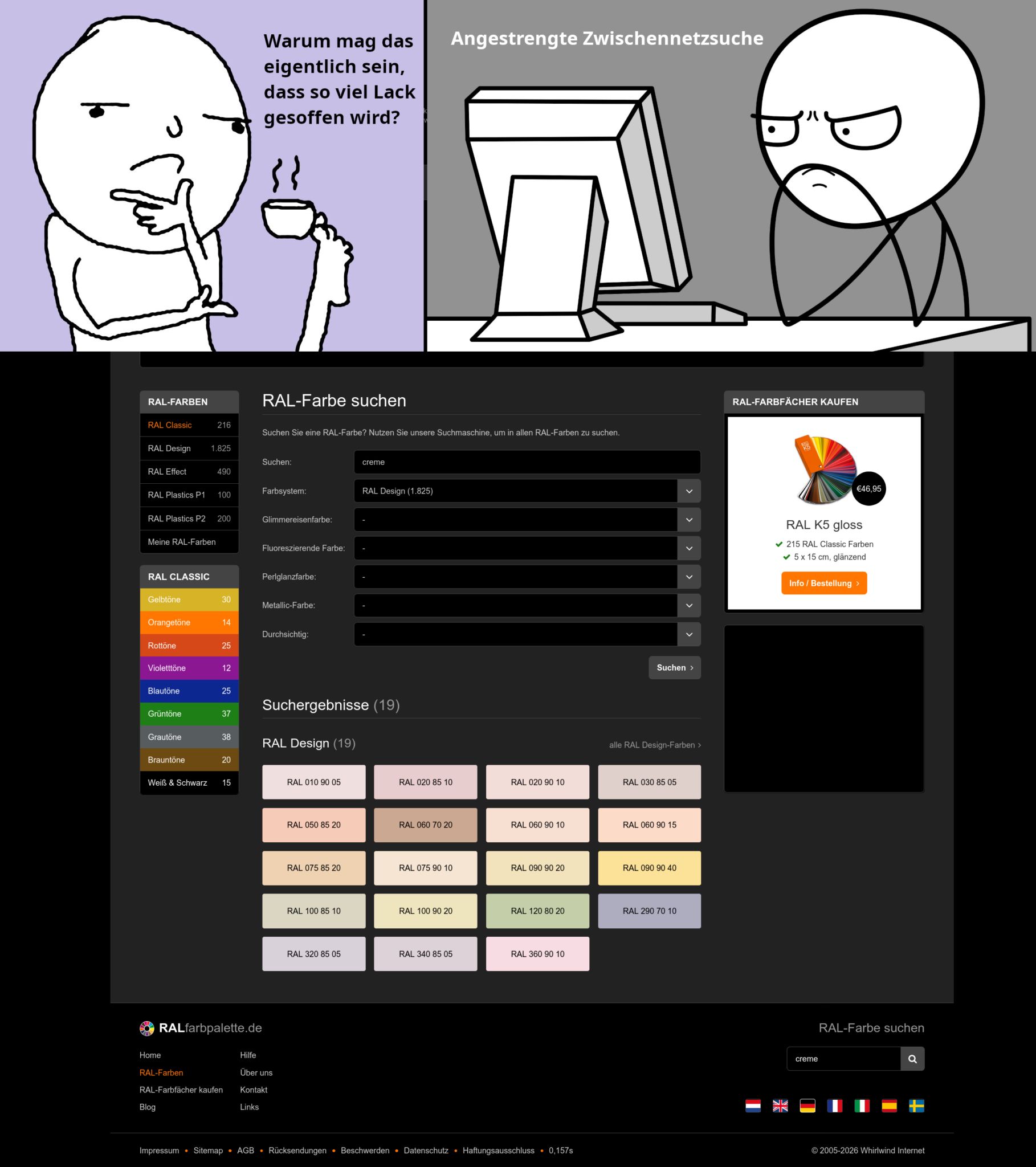 Warum mag es eigentlich sein, dass so viel Lack gesoffen wird - Angestrengte Zwischennetzsuche - Suchergebnis RAL-Design-Farben für Suchbegriff "creme"
