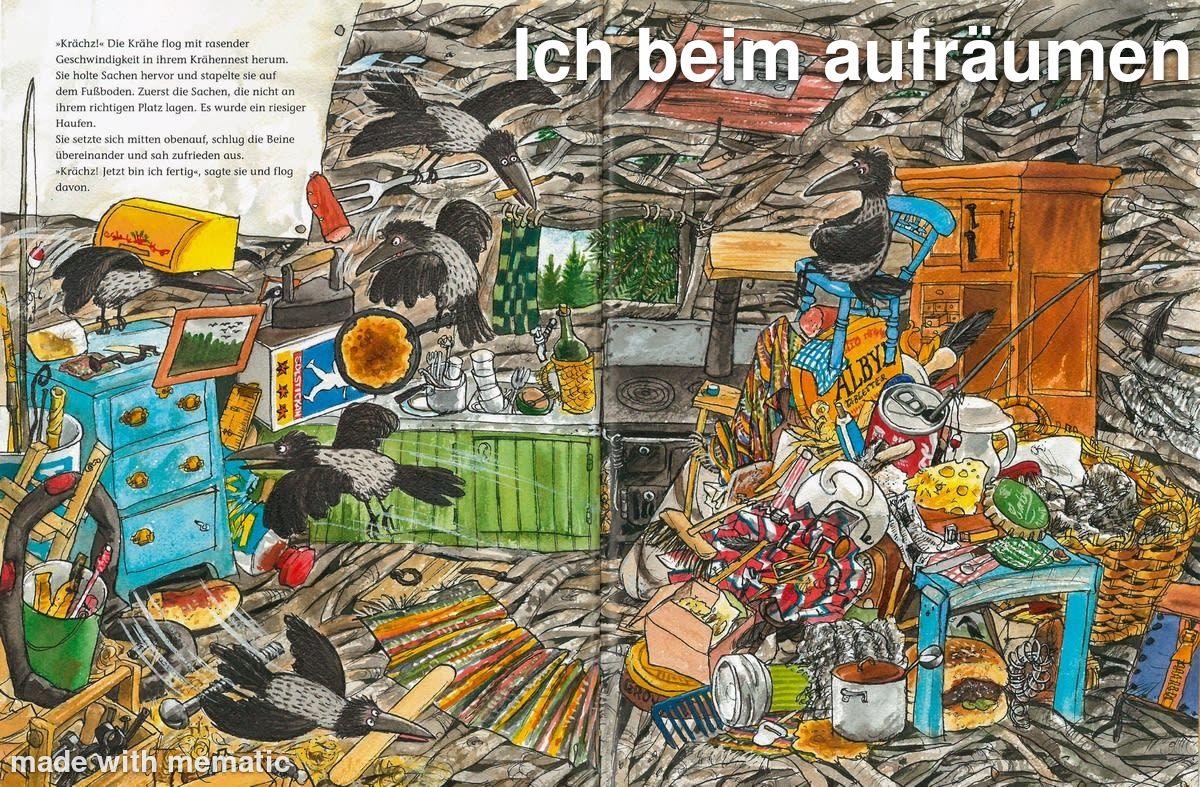 Die akrähe beim aufräumen wie sie alles auf einen großen Haufen räumt, betitelt mit ich beim aufräumen.